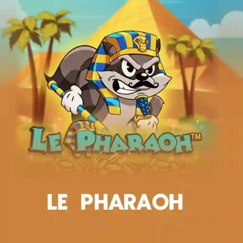 Le Pharaoh